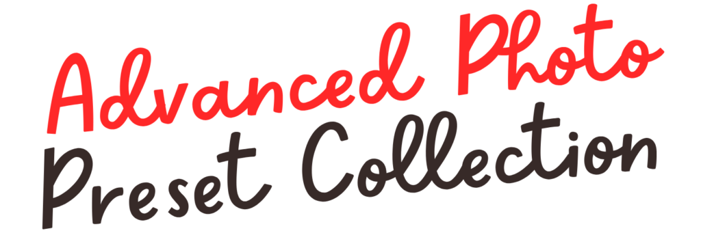 Advanced Photo Preset Collection